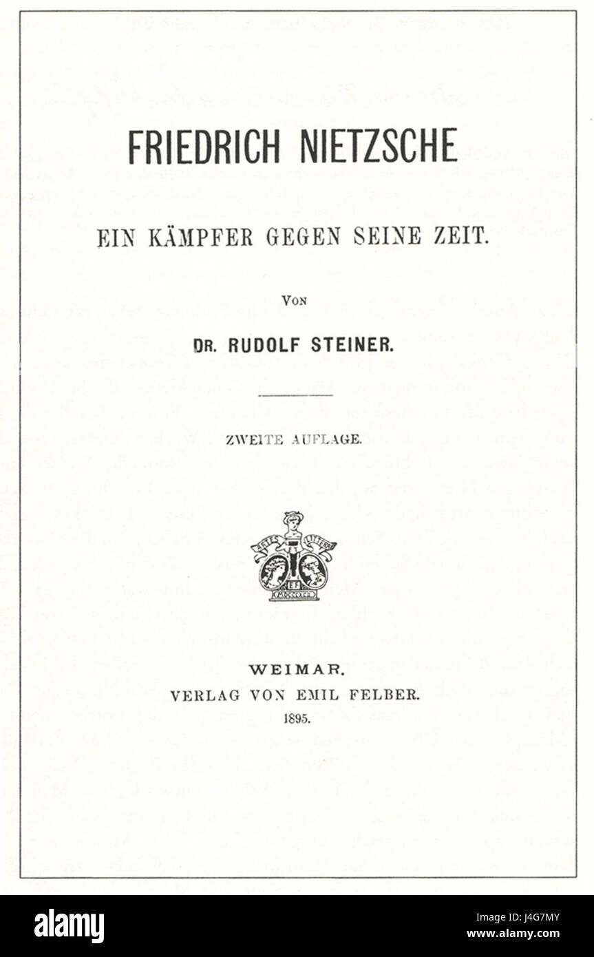 Rudolf Steiner  Friedrich Nietzsche   Ein Kaempfer gegen seine Zeit Stock Photo