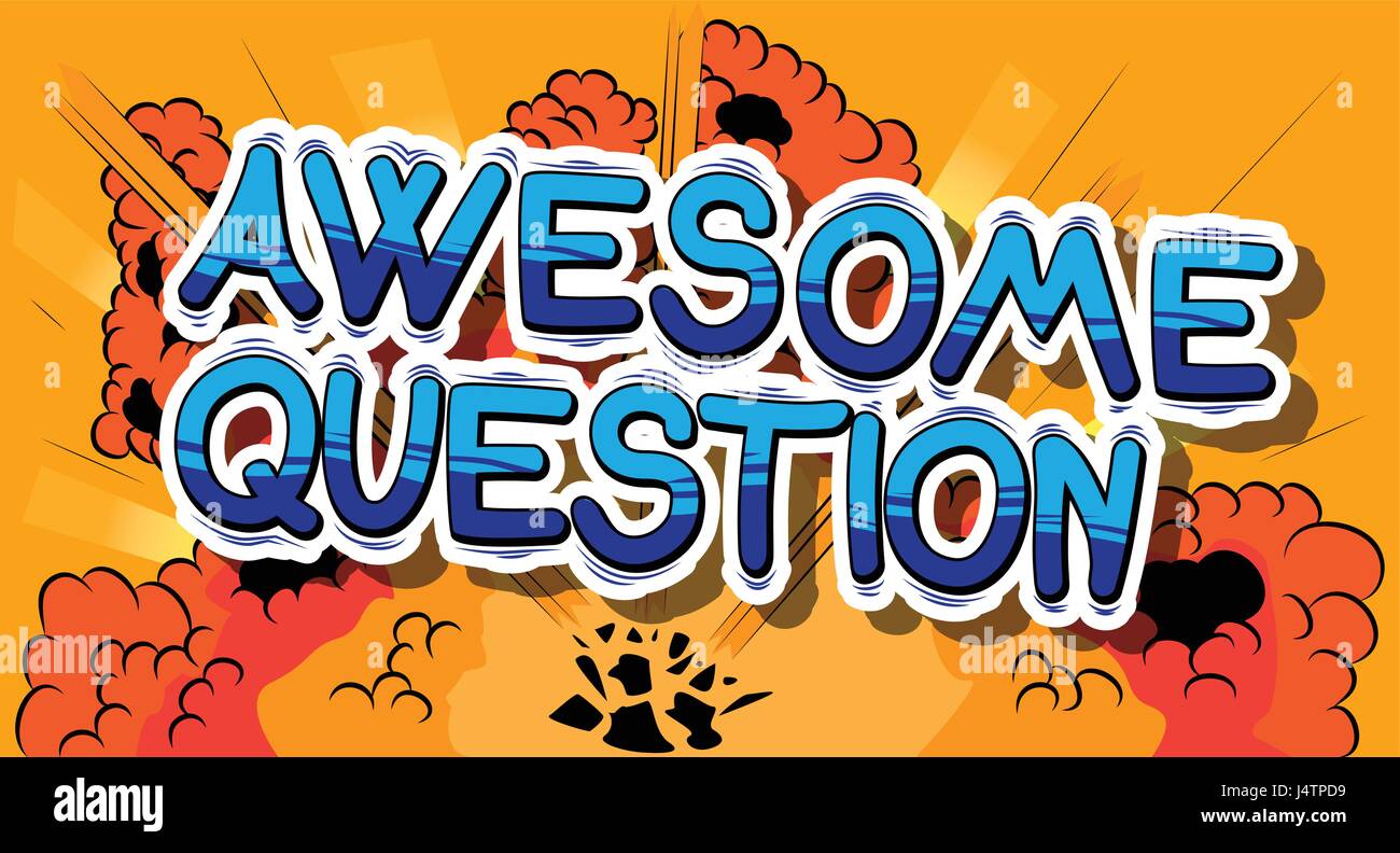 Questions Comic Pic Awesome Question - Comic book style word on abstract background Stock ...