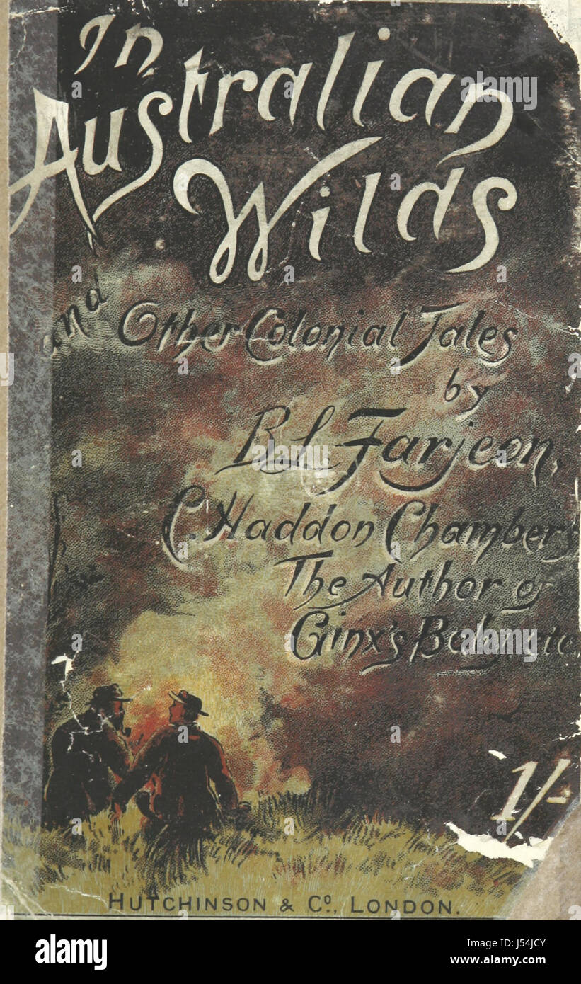 In Australian Wilds, and other colonial tales and sketches. By B. L. Farjeon, Edward Jenkins, E. S. Rawson, C. Haddon Chambers, H. B. M. Watson, “Tasma,” and the editor. Edited by P. Mennell Stock Photo