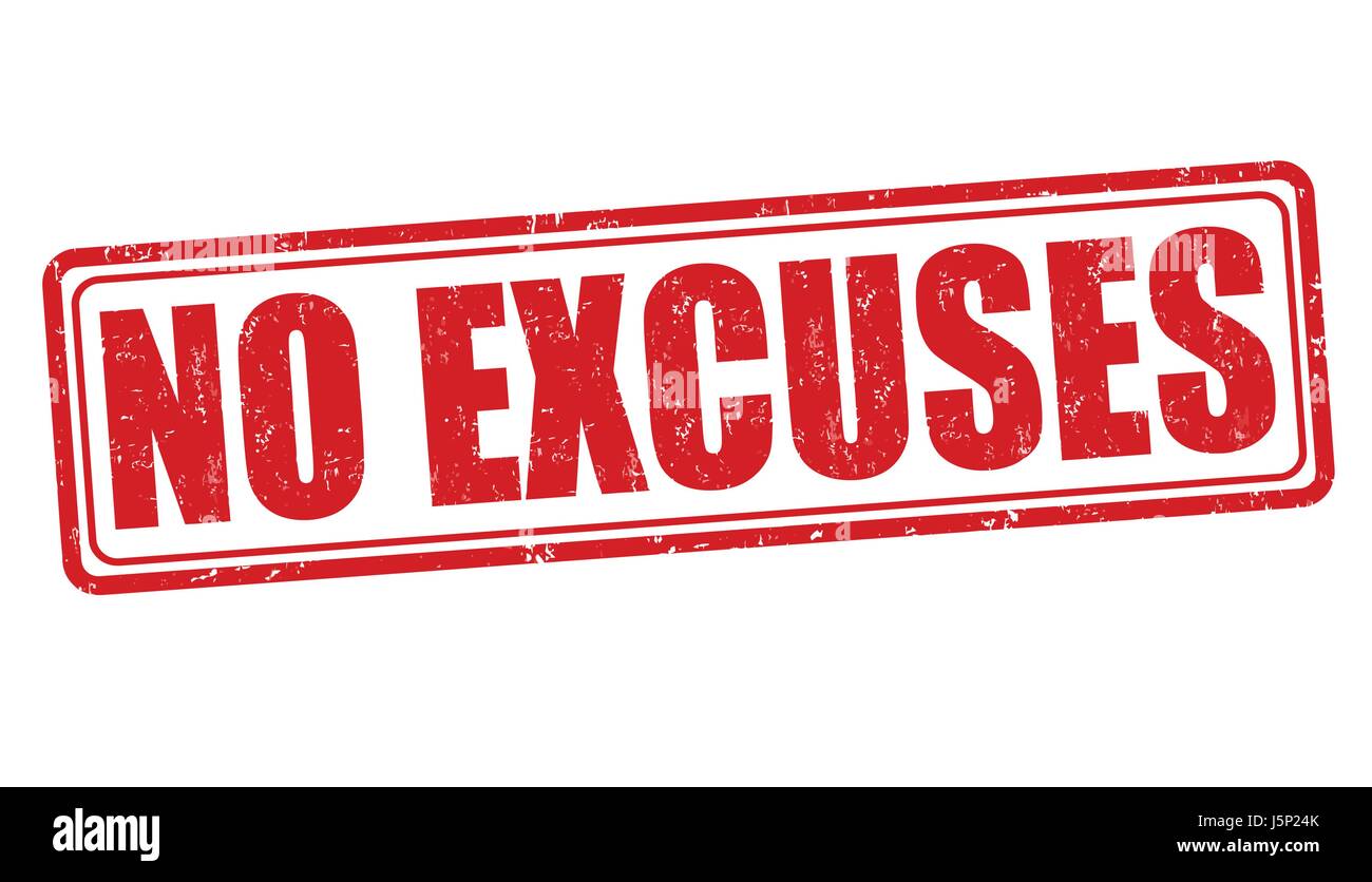 No excuses sign or stamp on white background, vector illustration Stock