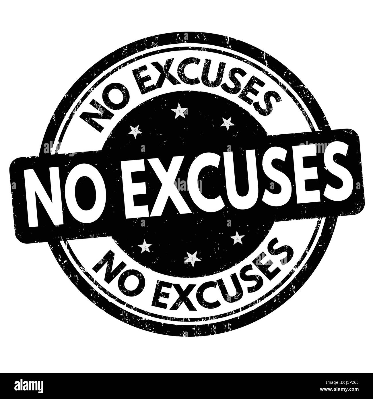 No Excuses Sign