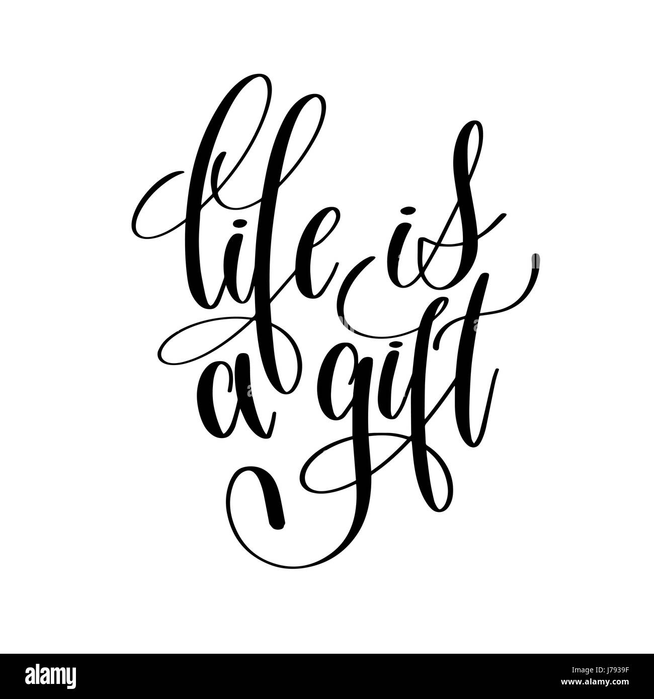 life is a gift black and white hand lettering inscription Stock Vector Image &amp; Art - Alamy