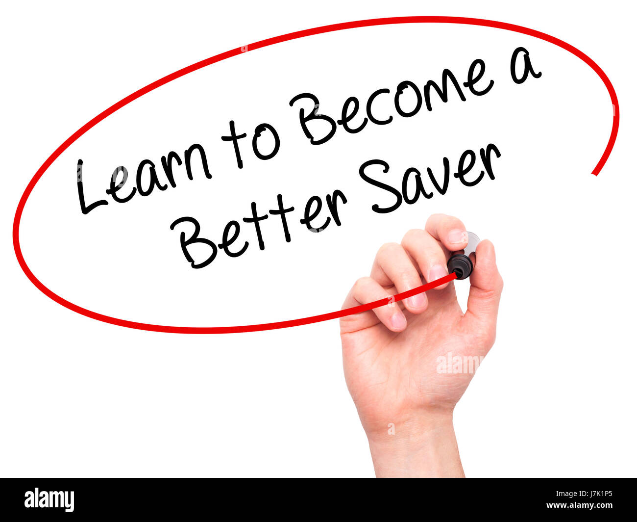 Man Hand writing Learn to Become a Better Saver with black marker on ...