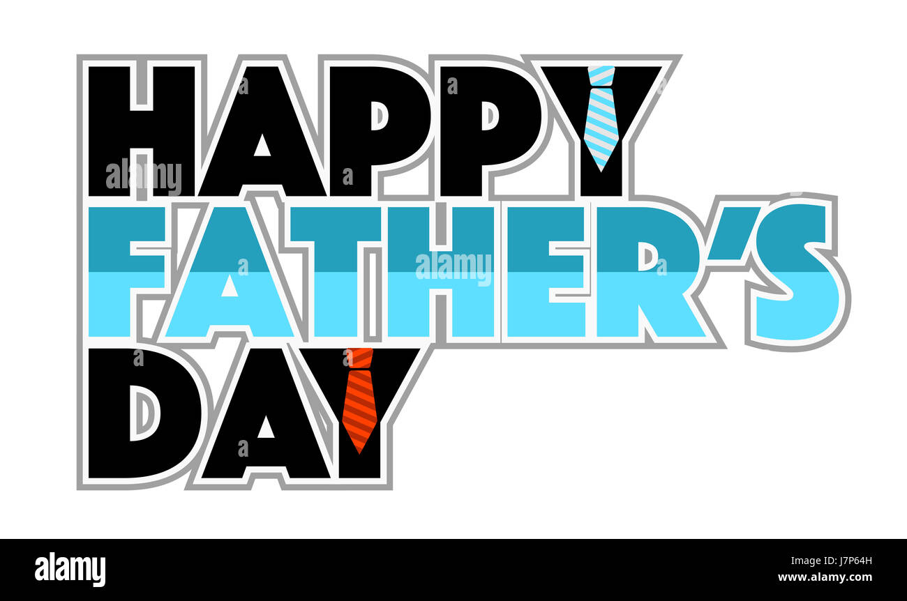 Happy father day stack ties sign illustration design isolated over ...