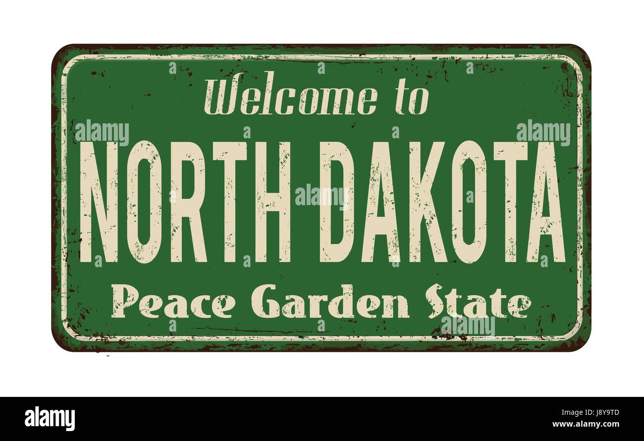 Welcome to North Dakota vintage rusty metal sign on a white background, vector illustration Stock Vector