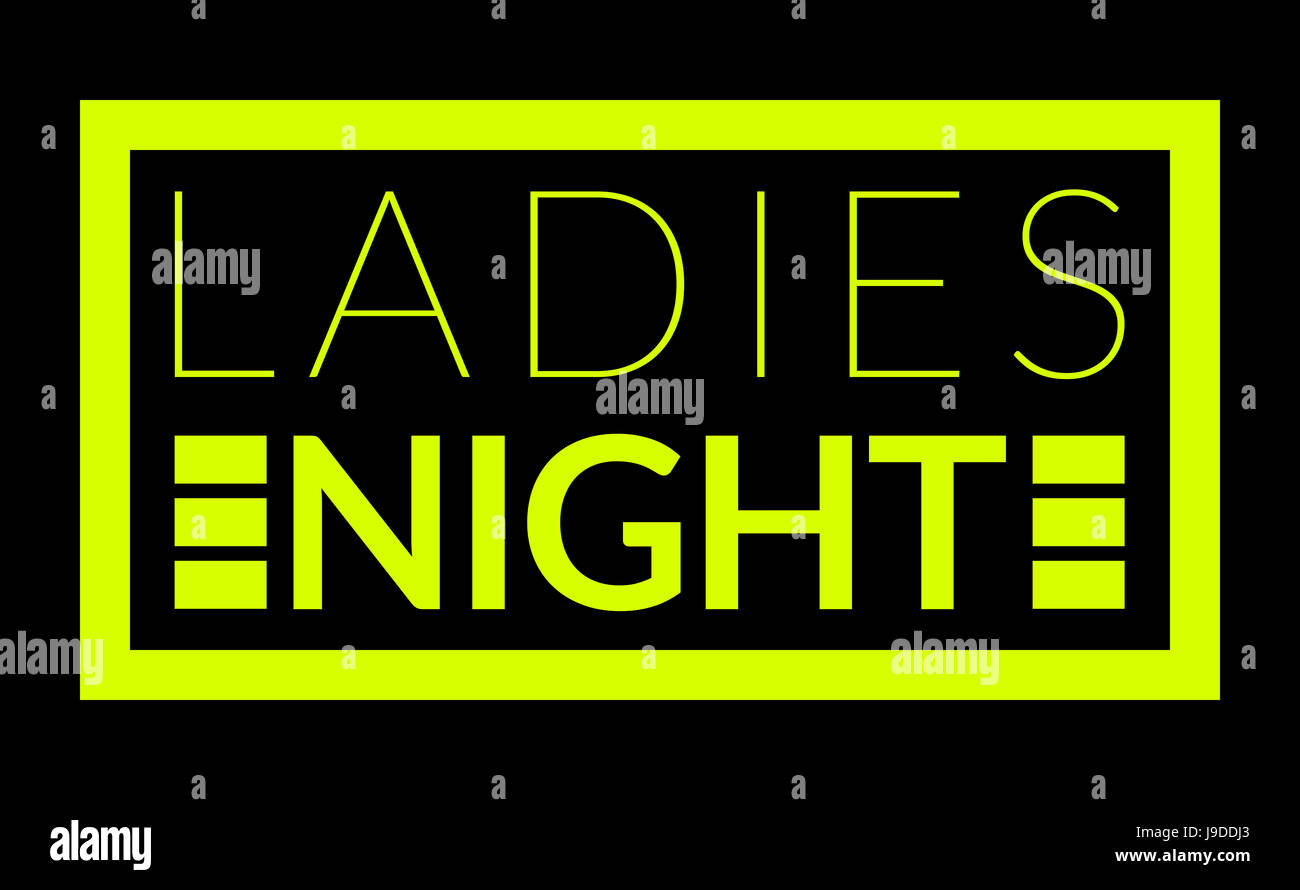 Commercial warning sign of ladies night in shocking yellow over black background Stock Photo