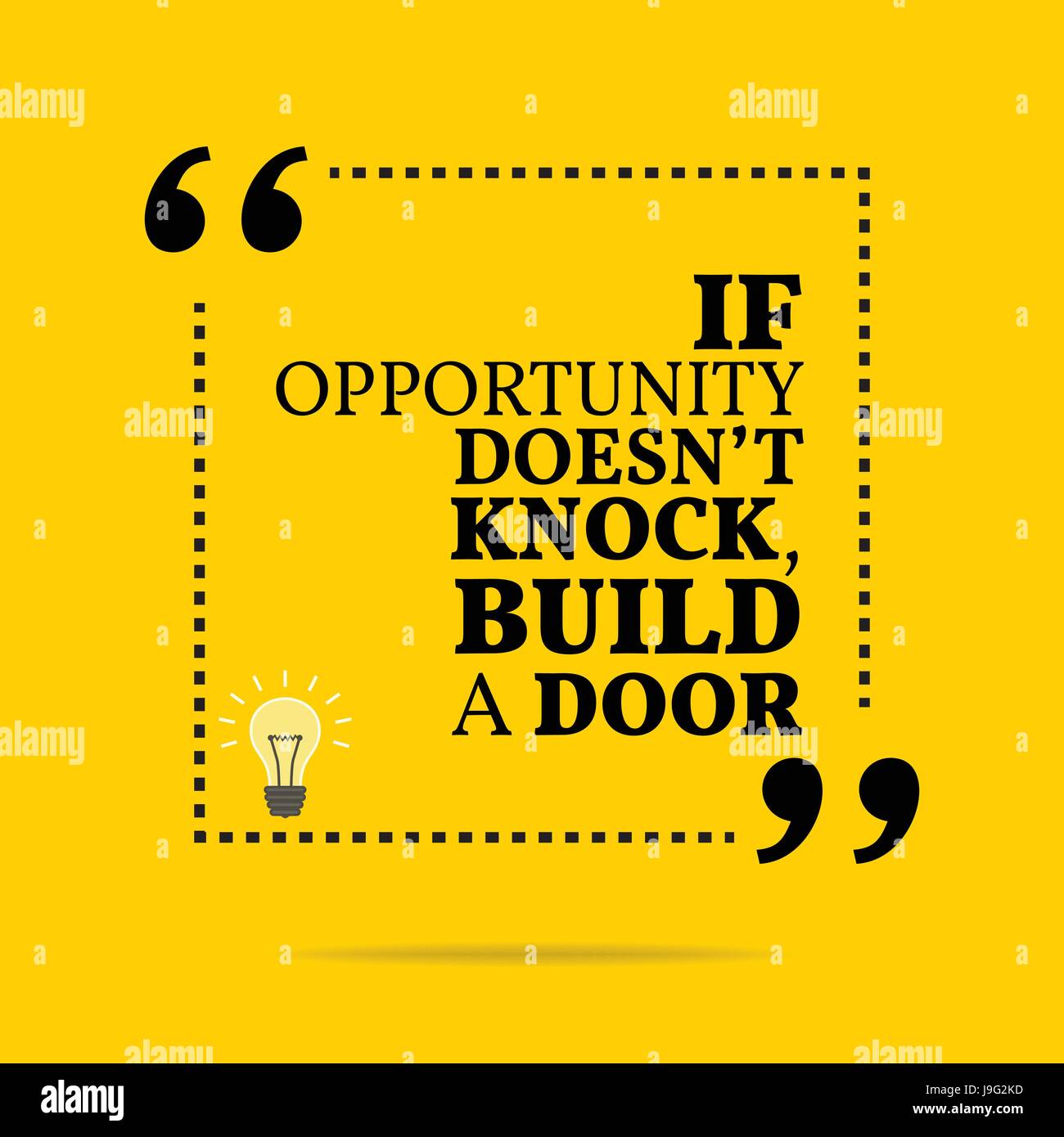 Inspirational Motivational Quote If Opportunity Doesn T Knock Build A Door Simple Trendy Design Stock Vector Image Art Alamy