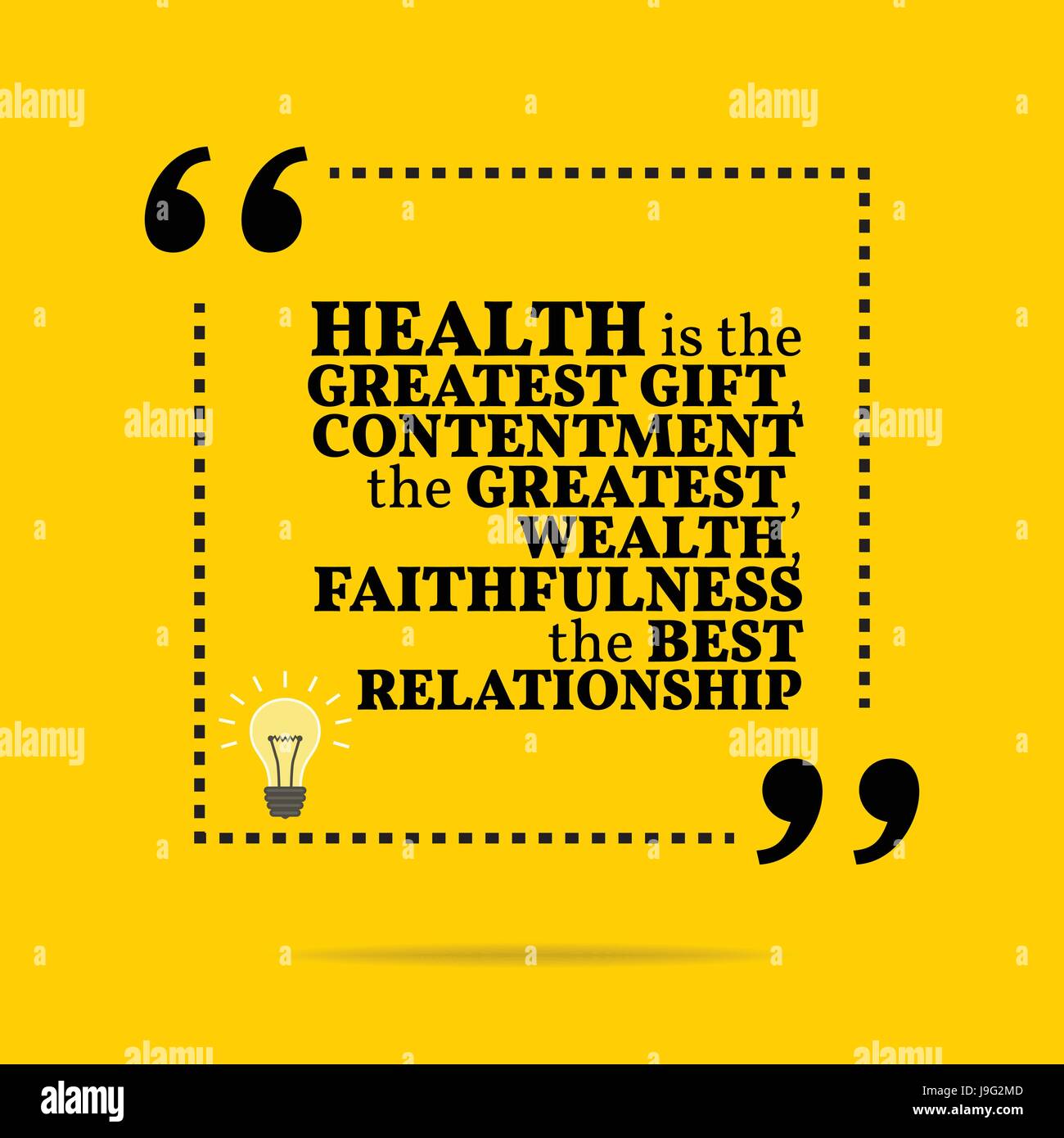 Inspirational motivational quote. Health is the greatest gift, contentment  the greatest wealth, faithfulness the best relationship. Simple trendy desi  Stock Vector Image \u0026 Art - Alamy, image size:1300x1390