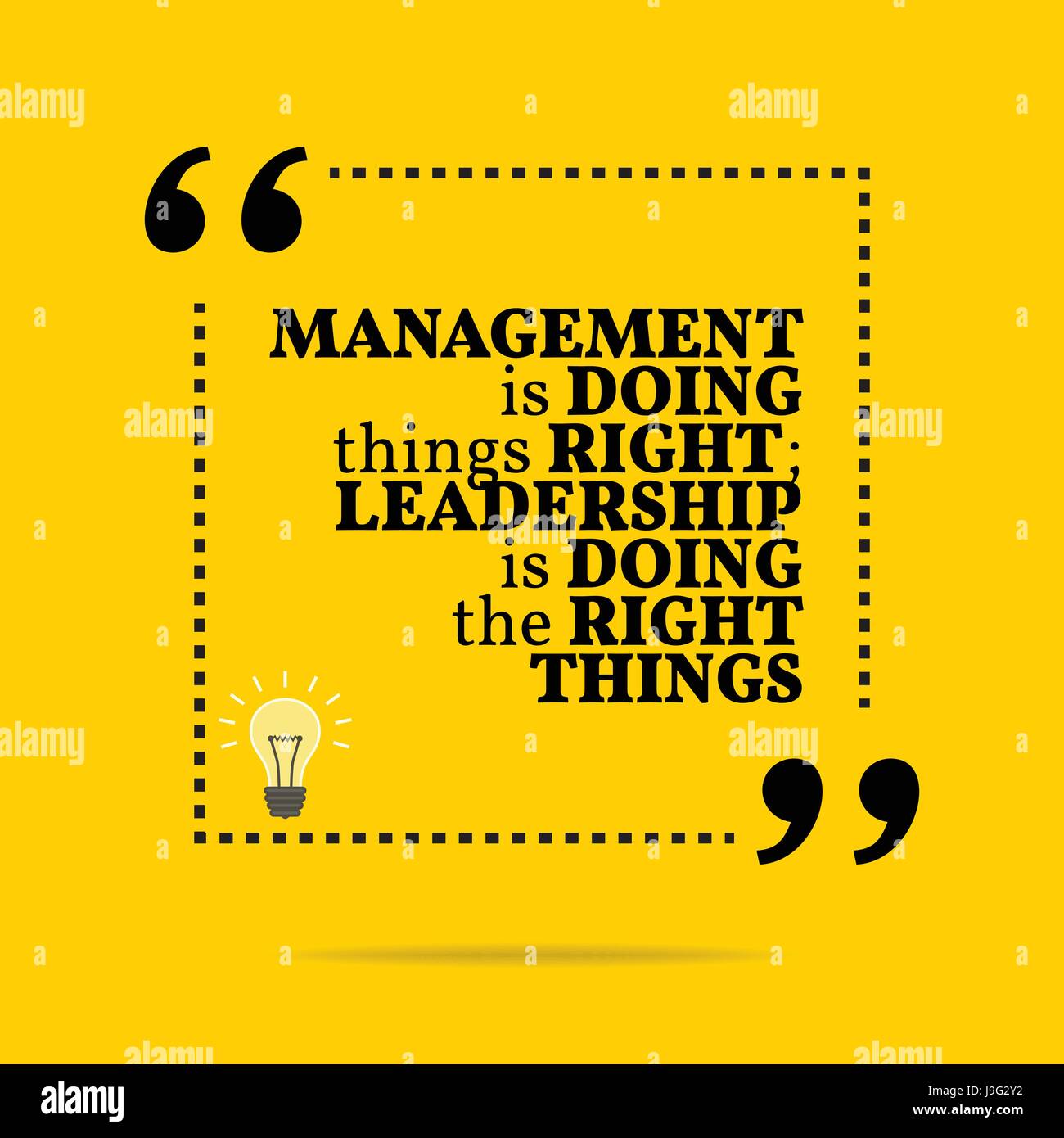 Inspirational motivational quote. Management is doing things right