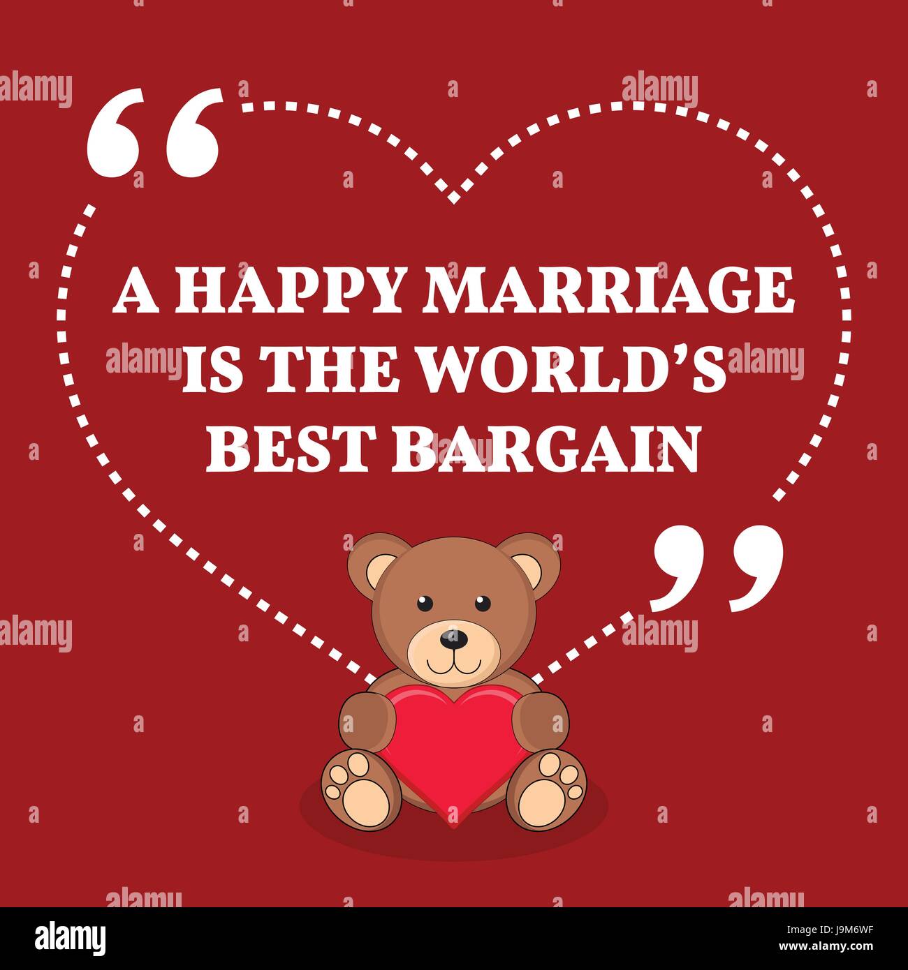 Inspirational love marriage quote. A happy marriage is the world's best  bargain. Simple trendy design Stock Vector Image \u0026 Art - Alamy, image size:1300x1390
