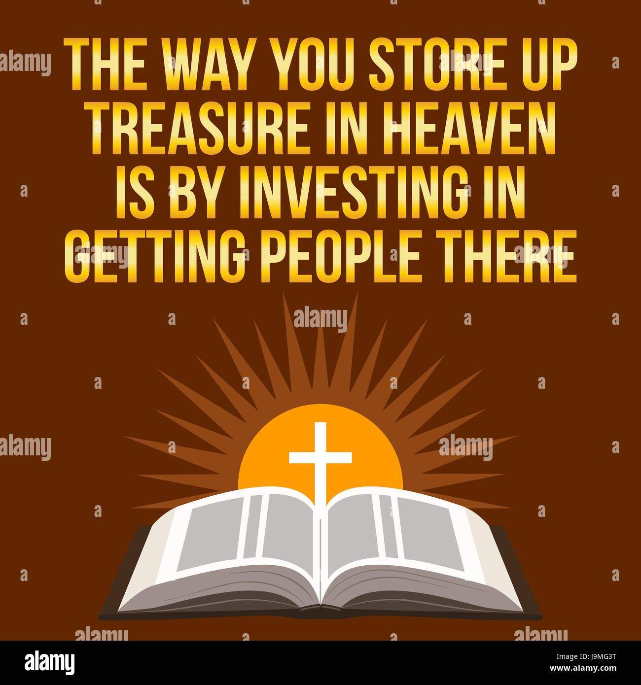 Christian motivational quote. The way you store up treasure in heaven