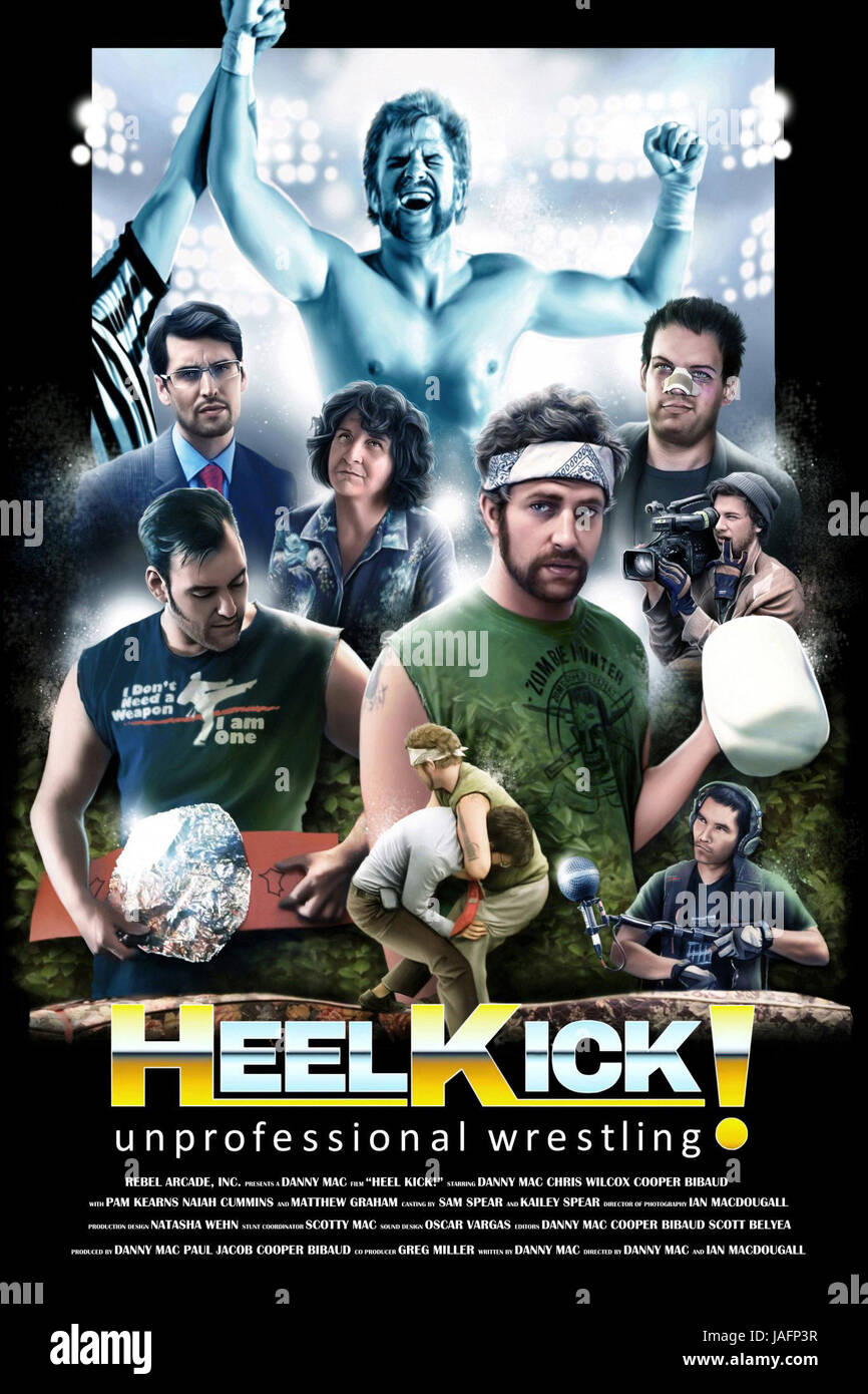 HEEL KICK!, US poster, back: Danny Mac, back row: Matthew Graham, Pam ...
