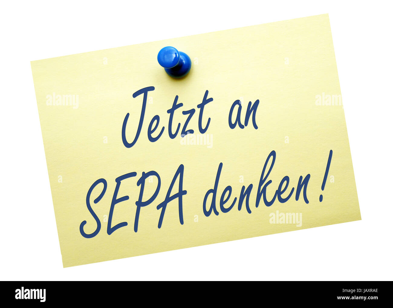 Jetzt an SEPA denken ! Stock Photo
