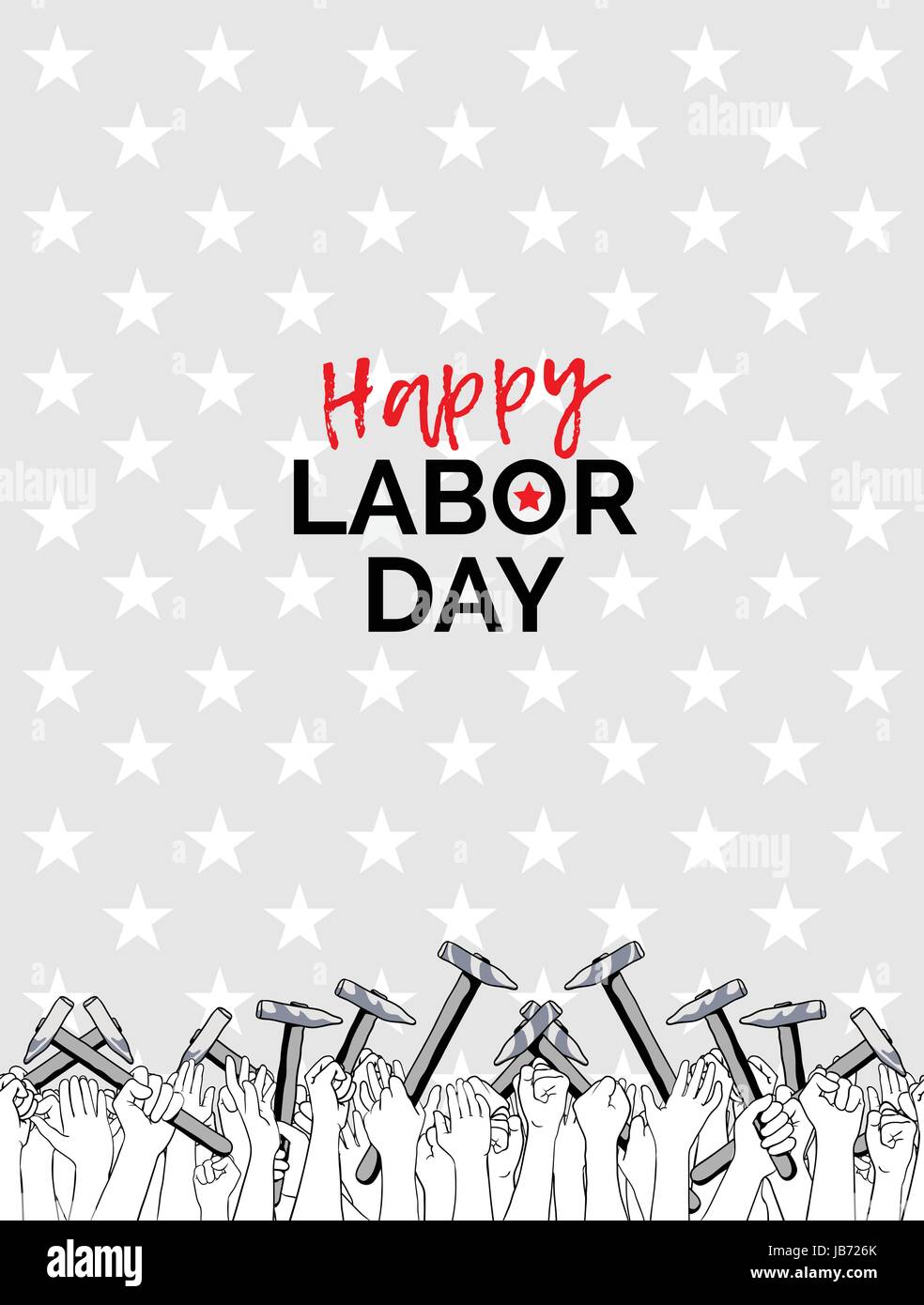 Celebrating Labor Day, september 4, 2017. Greeting card, also suitable for poster print. Crowd of workers with their arms raised holding hammers on st Stock Vector