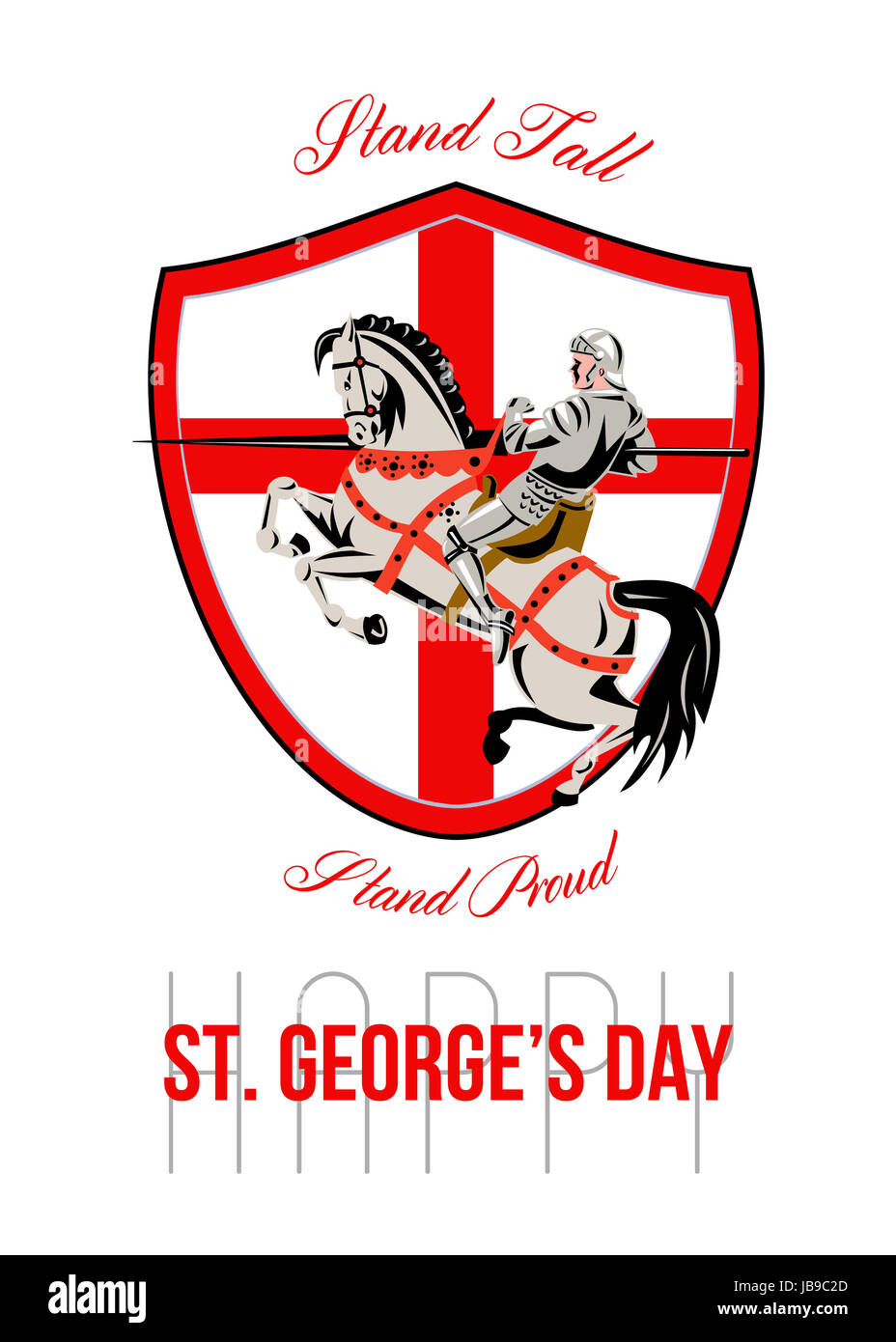 Poster greeting card Illustration of knight in full armor riding a horse armed with lance with England English flag in background done in retro style with words Stand Tall, Happy St. George's Day. Stock Photo