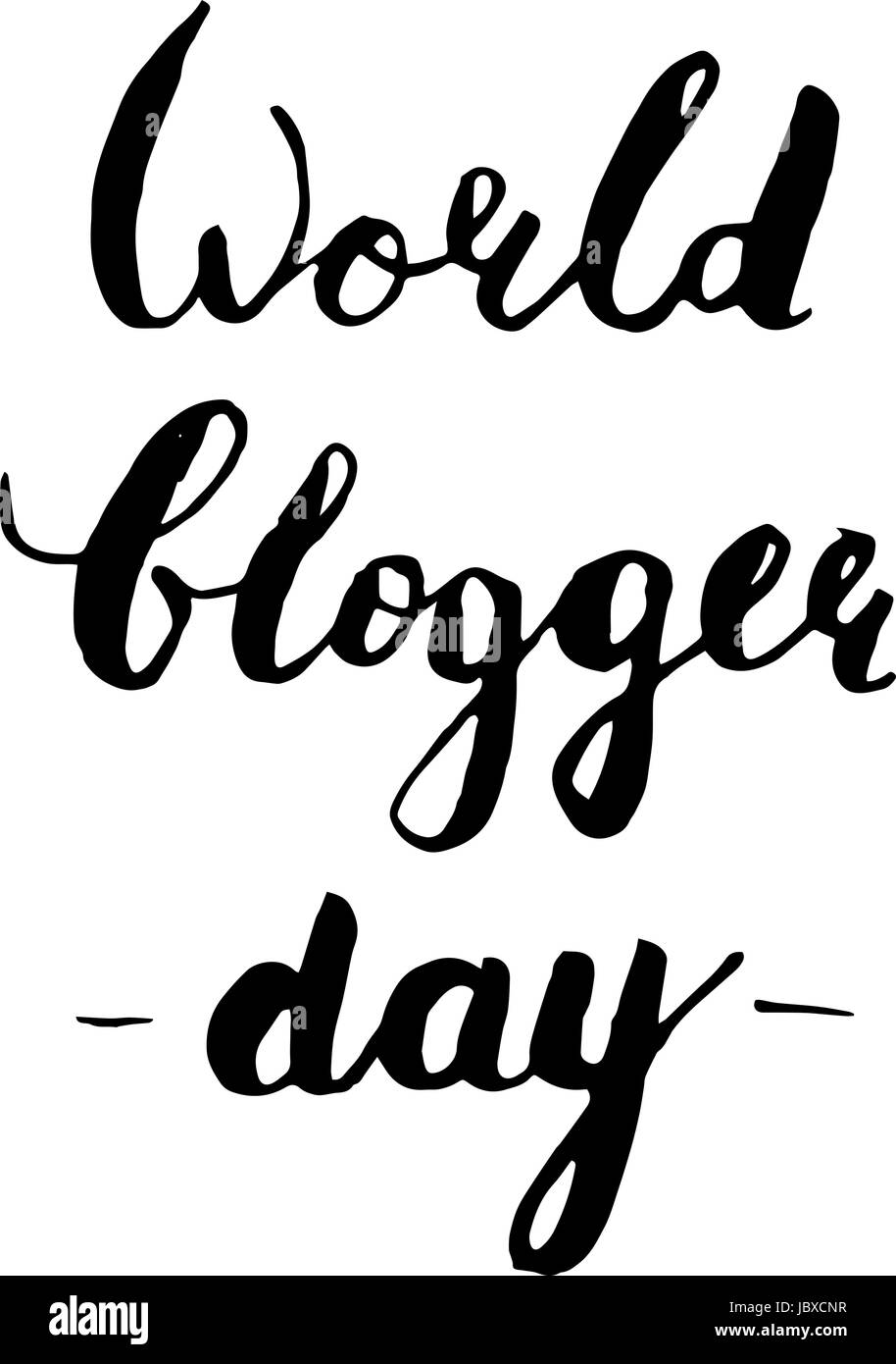 World blogger day. Hand-draw lettering isolated on white background ...