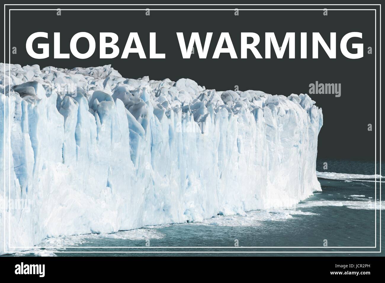 Word Global Warming Glacier In Argentina Stock Photo Alamy