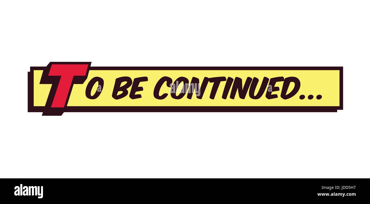 To be continued comic book style frame text typography retro comics vector illustration Stock Vector