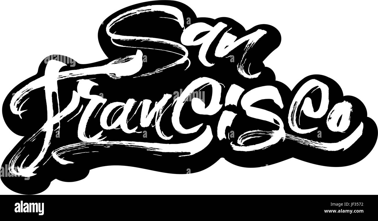 San Francisco. Sticker. Modern Calligraphy Hand Lettering for Serigraphy Print Stock Vector