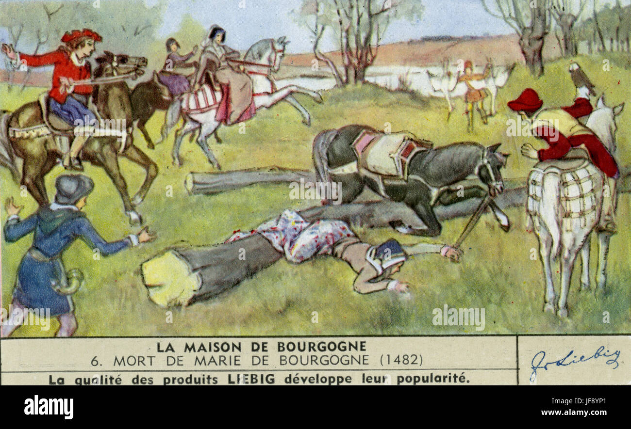 Death of Mary of Burgundy. Fell and was crushed by her horse while