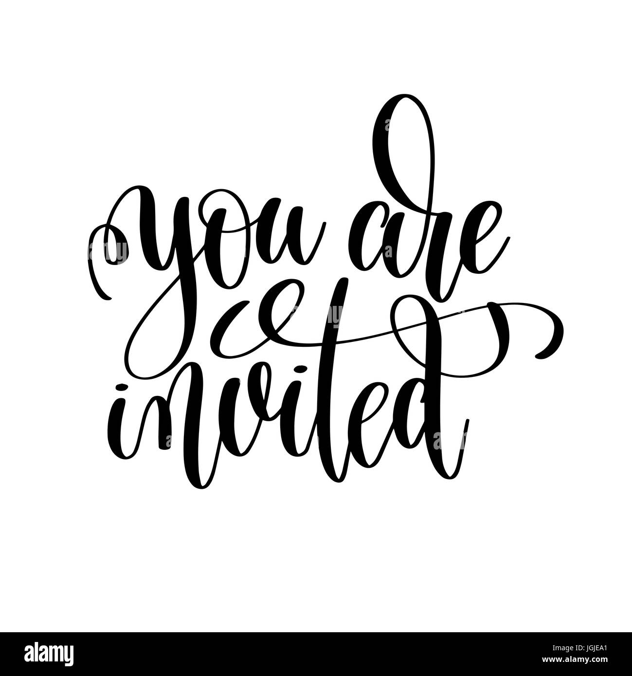 you are invited black and white handwritten lettering Stock Vector
