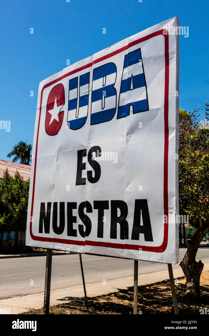 Cuba es Nuestra meaning Cuba is Ours on a sign in the town of VINALES, CUBA Stock Photo