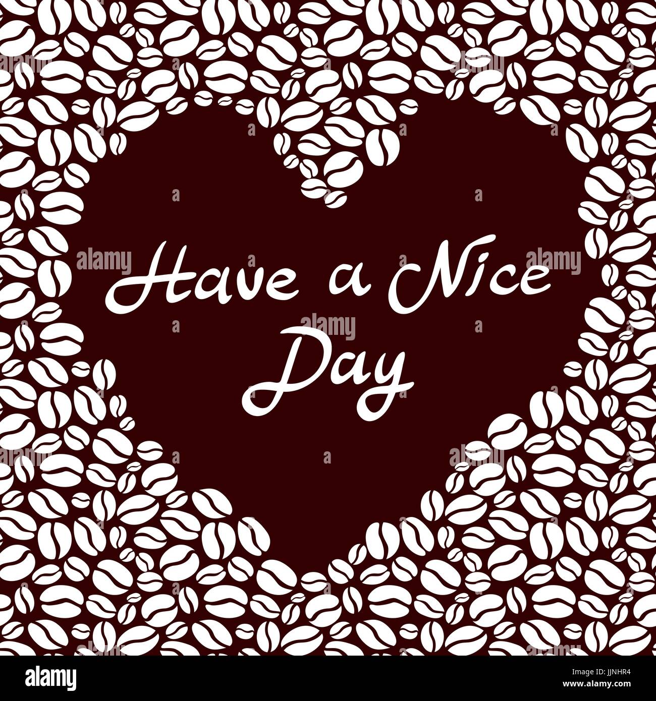 Have a nice day background with cup of coffee heart shaped. Vector