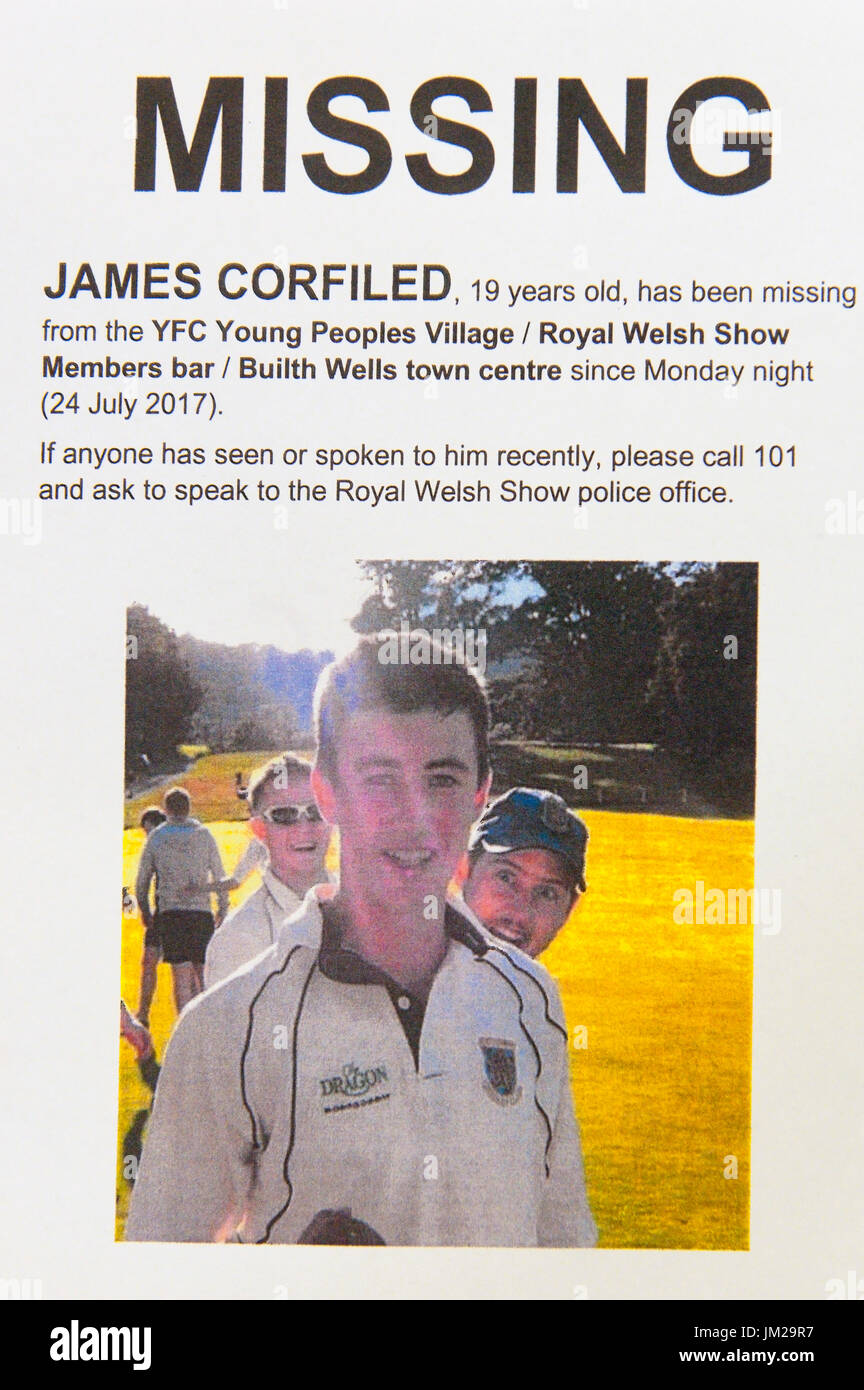 Llanelwedd, Powys, UK. 26th July 2017.  Police are appealing for information about 19 year-old James Corfield who has been missing from The YFC Young People's Village/Royal Welsh Show Members Bar/ Builth Wells since Monday night. © Graham M. Lawrence/Alamy Live News. Stock Photo