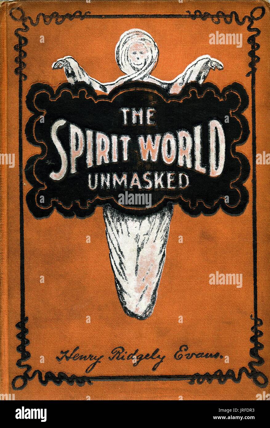 The spirit world unmasked, occult book cover, with an image of a ghost, its arms clutching a black cloud in which the book title is printed, 1900. Stock Photo