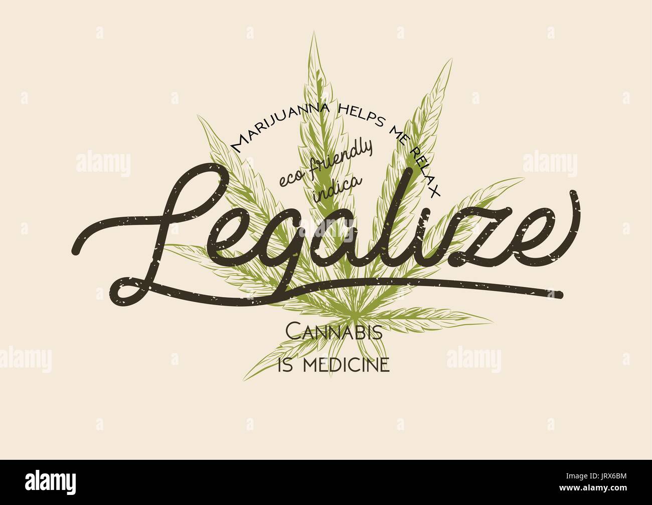 Legalize marijuana, weed cannabis green leaf retro logo, poster, t-shirt design. Indica package vintage label. Medecine plant legalization product hor Stock Vector