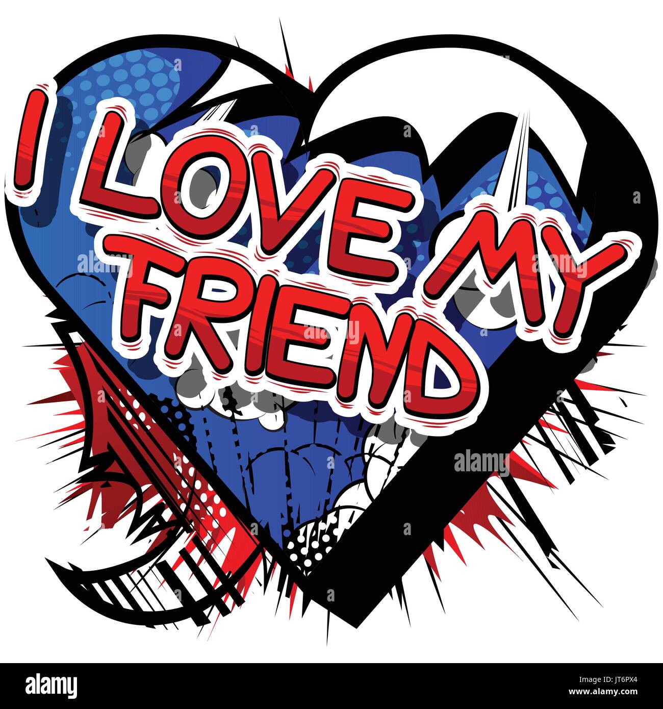 I Love My Friend - Comic book style phrase on abstract background. Stock Vector