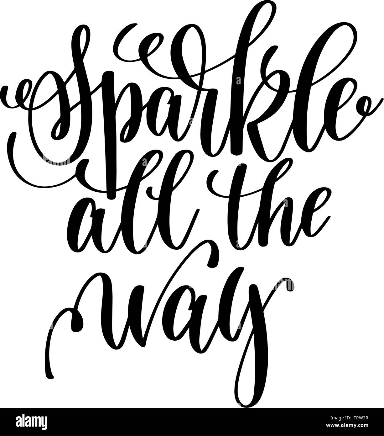 sparkle all the way hand lettering positive quote to christmas h Stock Vector