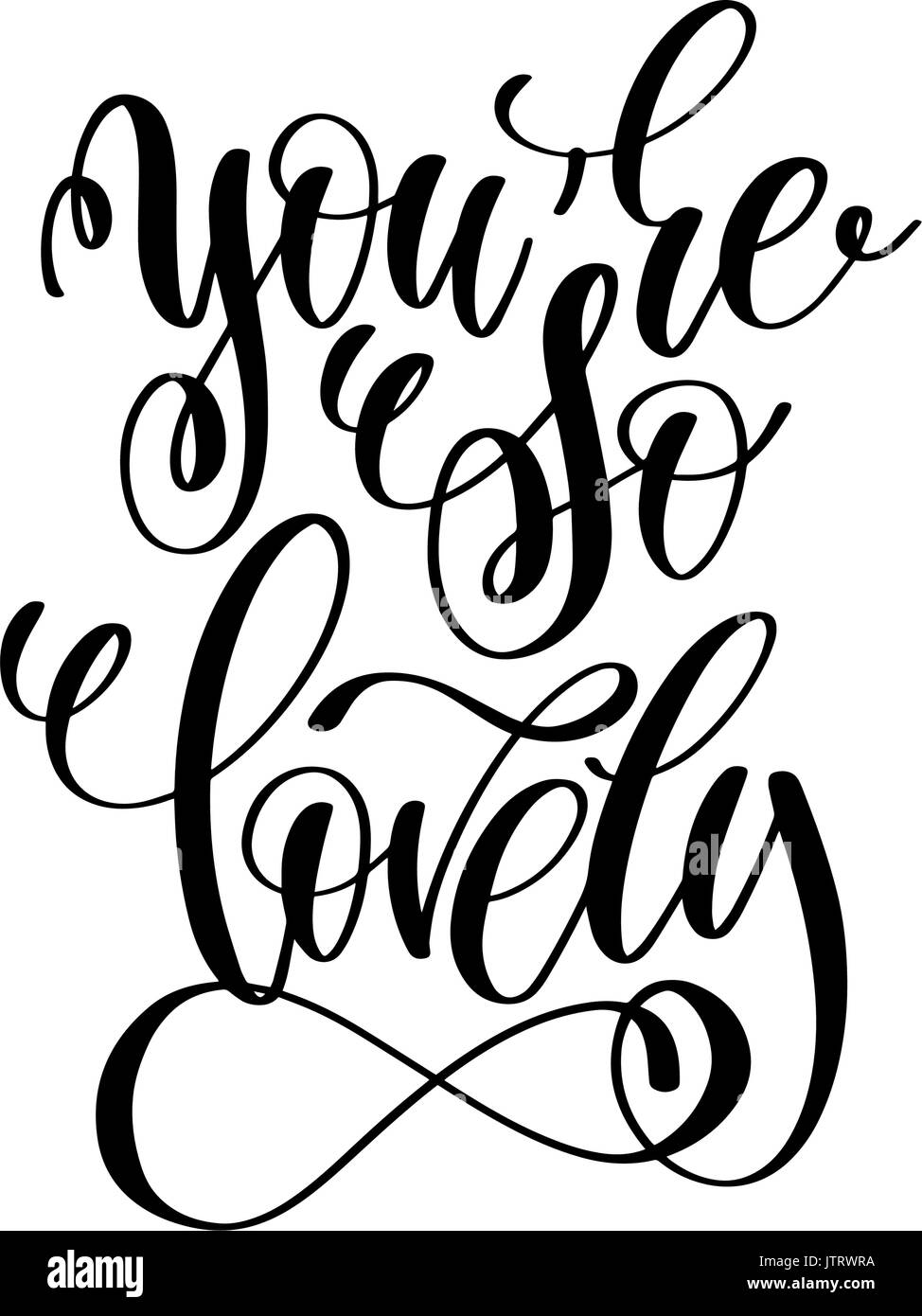 you are so lovely handwritten typographic poster Stock Vector Image