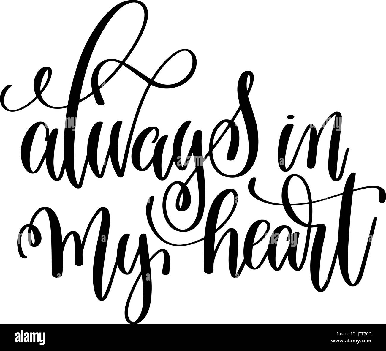 always in my heart hand lettering romantic quote Stock Vector Image