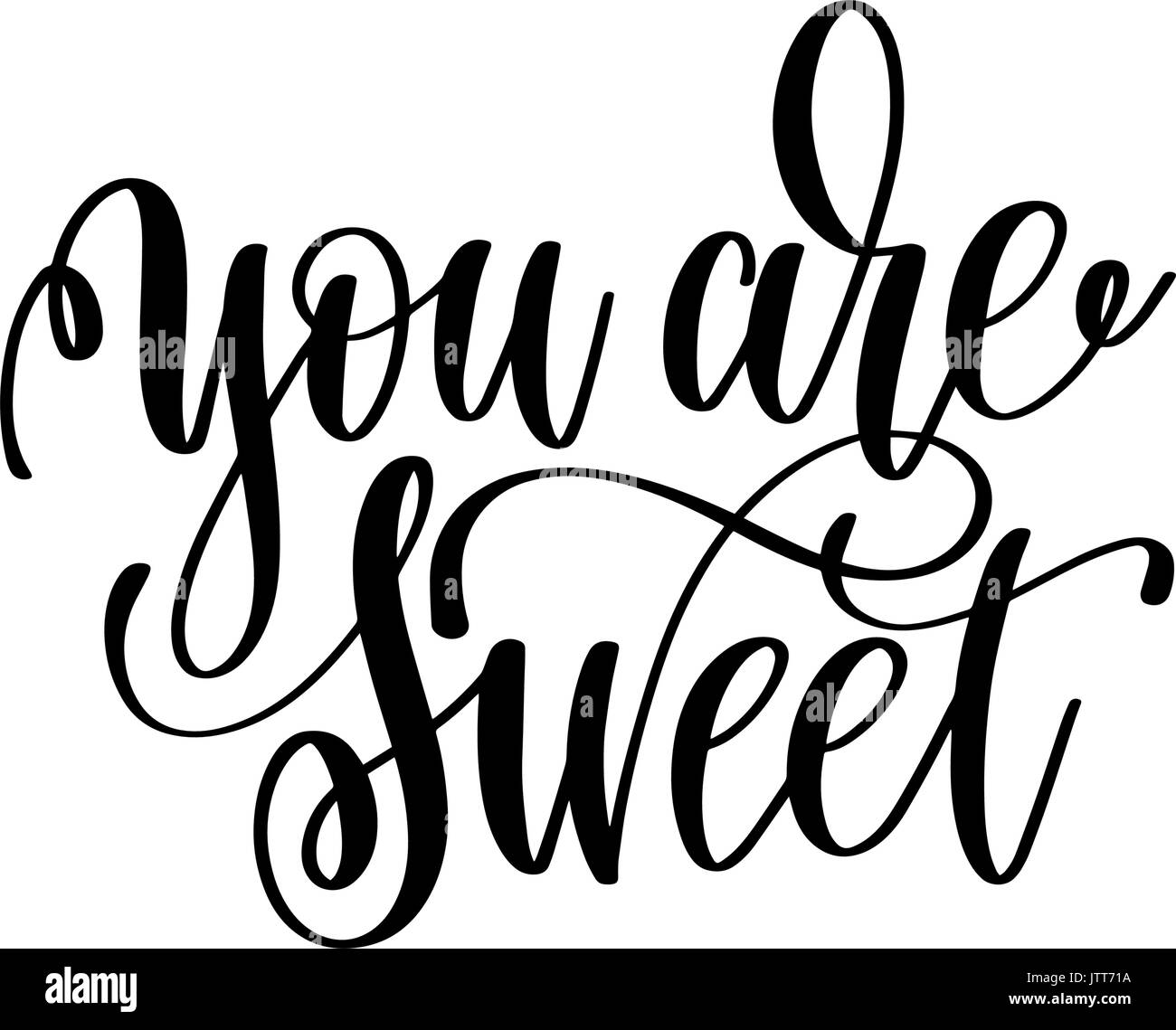 you are sweet hand lettering romantic quote Stock Vector Image & Art Alamy