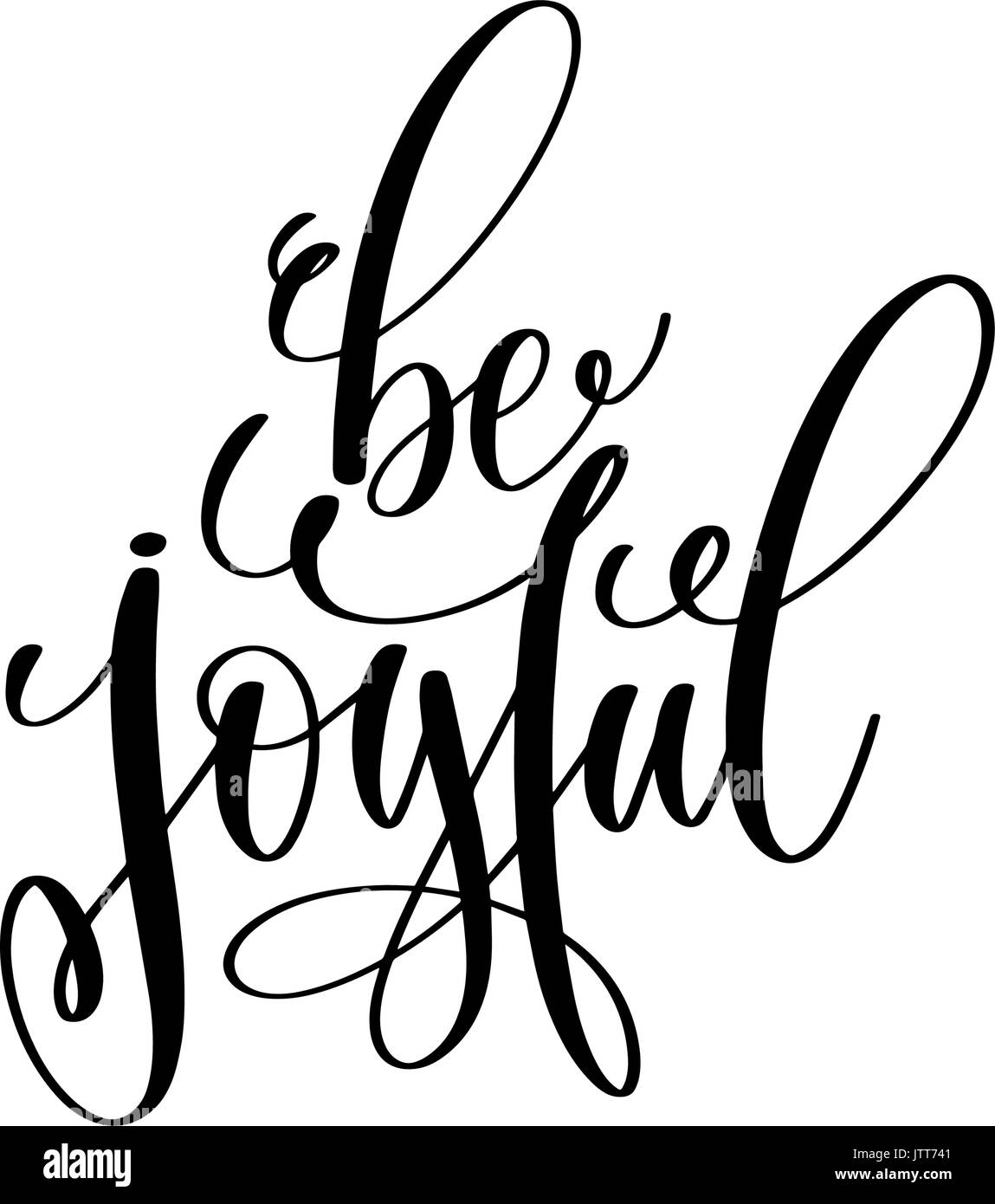 be joyful hand lettering inspirational and motivational  positiv Stock Vector