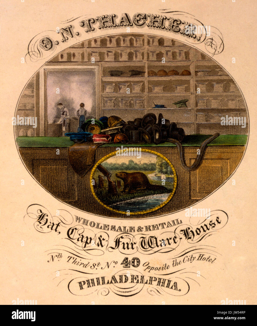 O.N. Thacher, Hat, Cap & Fur Ware-House Wholesale & retail -  Advertisement for Thacher's establishment at Nth. Third St., No. 40, opposite the City Hotel, Philadelphia, showing interior view of shop with hats piled on a counter and on shelves, an image of a beaver felling a tree, and through a doorway, a view of the hat-making operation. Advertisement, circa 1840 Stock Photo