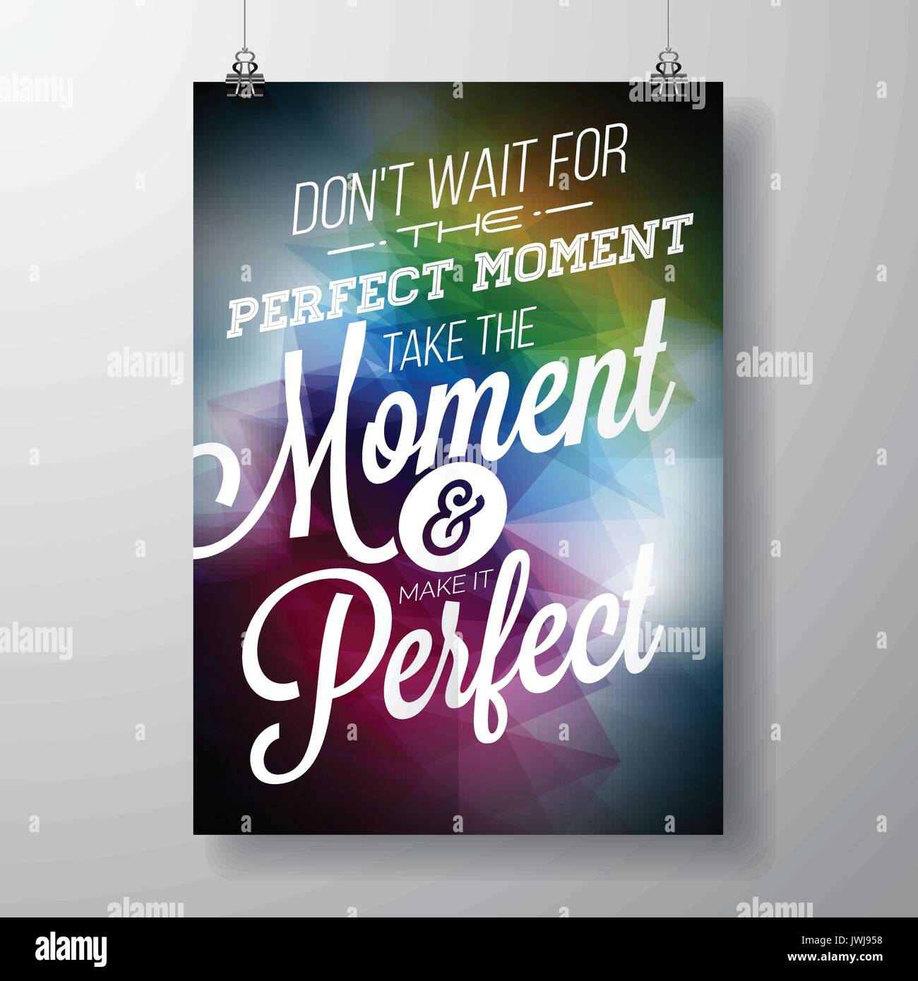 Don't wait for the perfect moment, take the moment and make it perfect ...