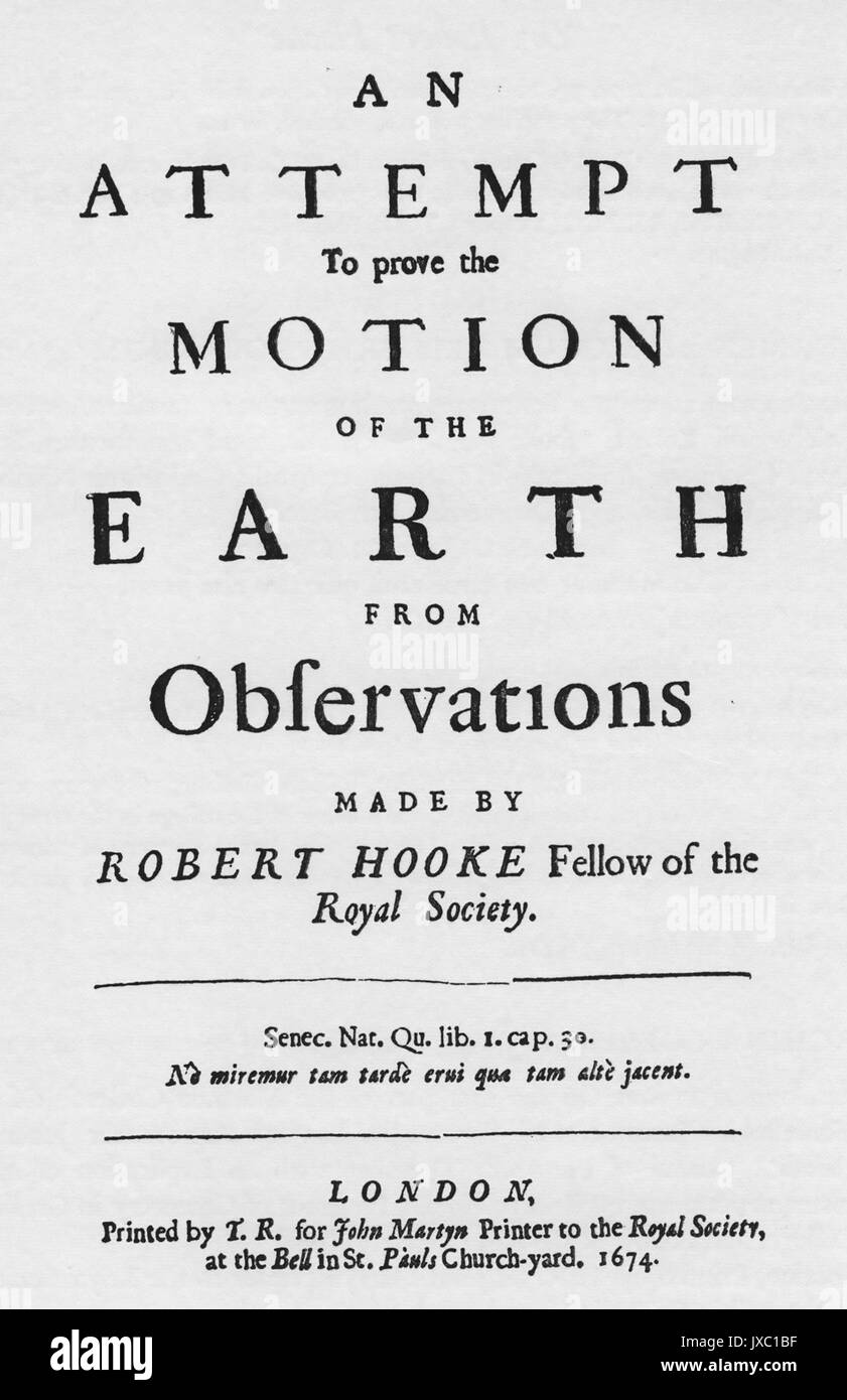 ROBERT HOOKE (1635-1703) English physicist and chemist. 'An Attempt to Prove the Motion of the Earth' published in 1674 Stock Photo