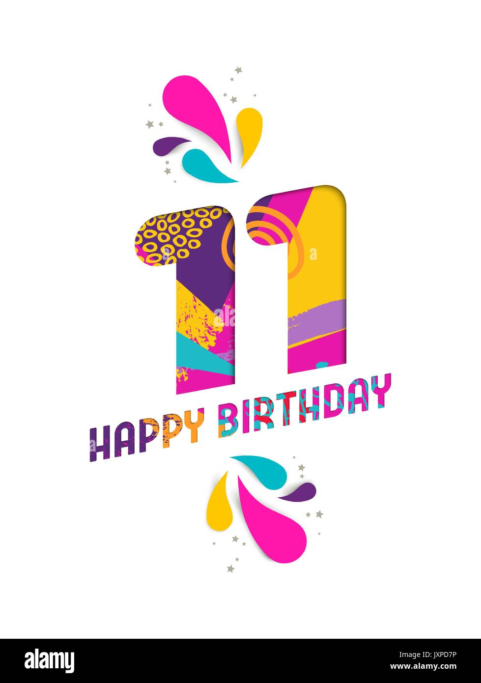 Happy Birthday eleven 11 year, fun paper cut number and text label design  with colorful abstract hand drawn art. Ideal for special event poster,  greet Stock Vector Image & Art - Alamy