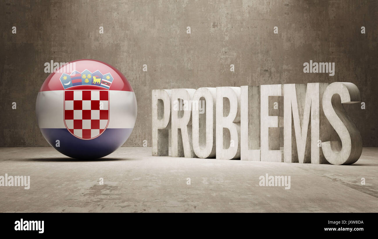 Croatia High Resolution Problems Concept Stock Photo Alamy