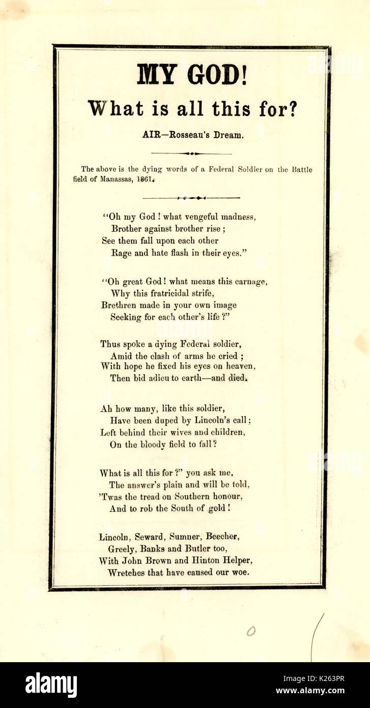 Broadside from the American Civil War, entitled 'My God! What is all this for?', advocating for the senselessness of the war from the Confederate perspective, asserting that the Union is unjustified in its war effort, 1861. Stock Photo