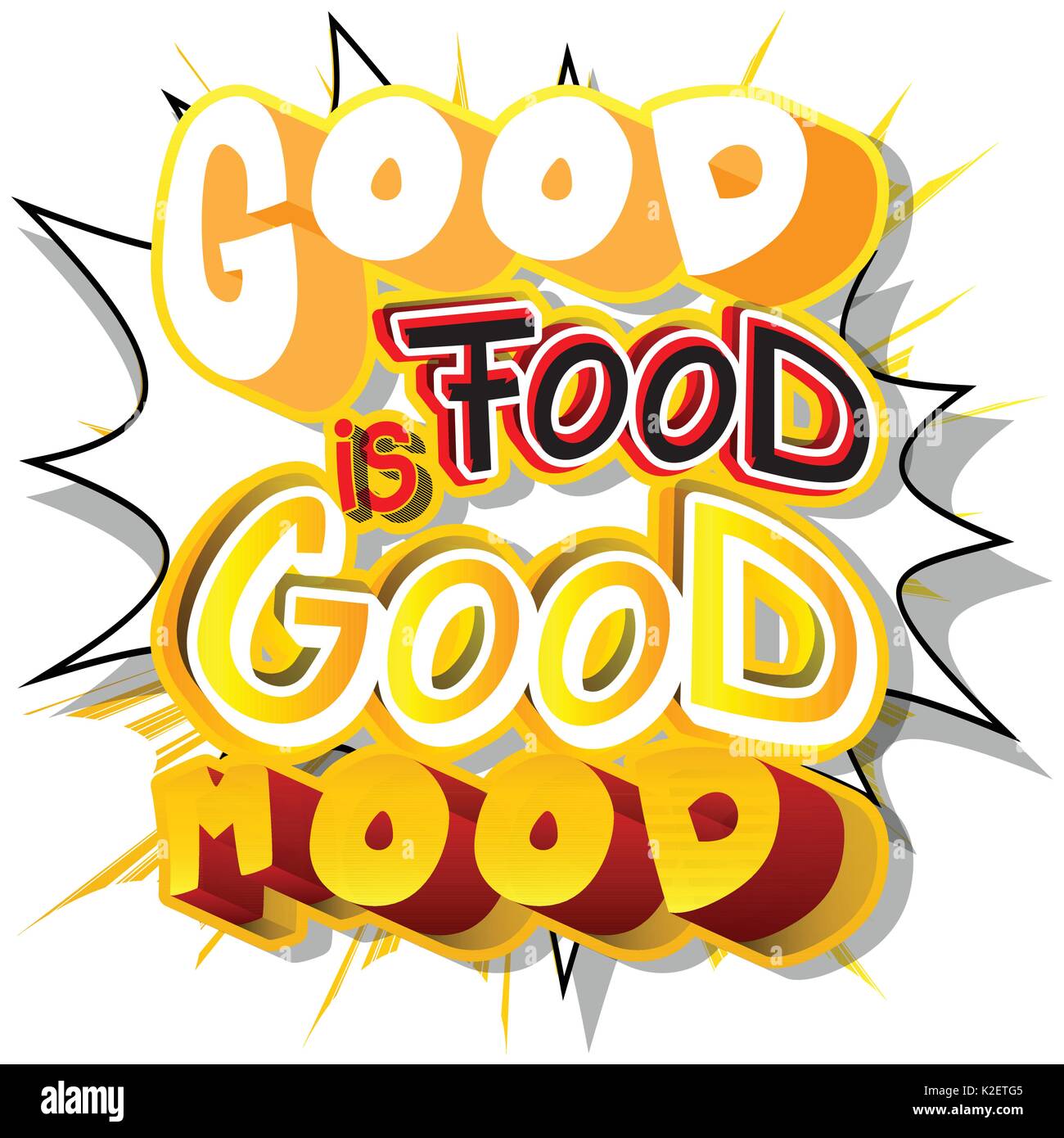 Good Food Is Good Mood. Vector illustrated comic book style design