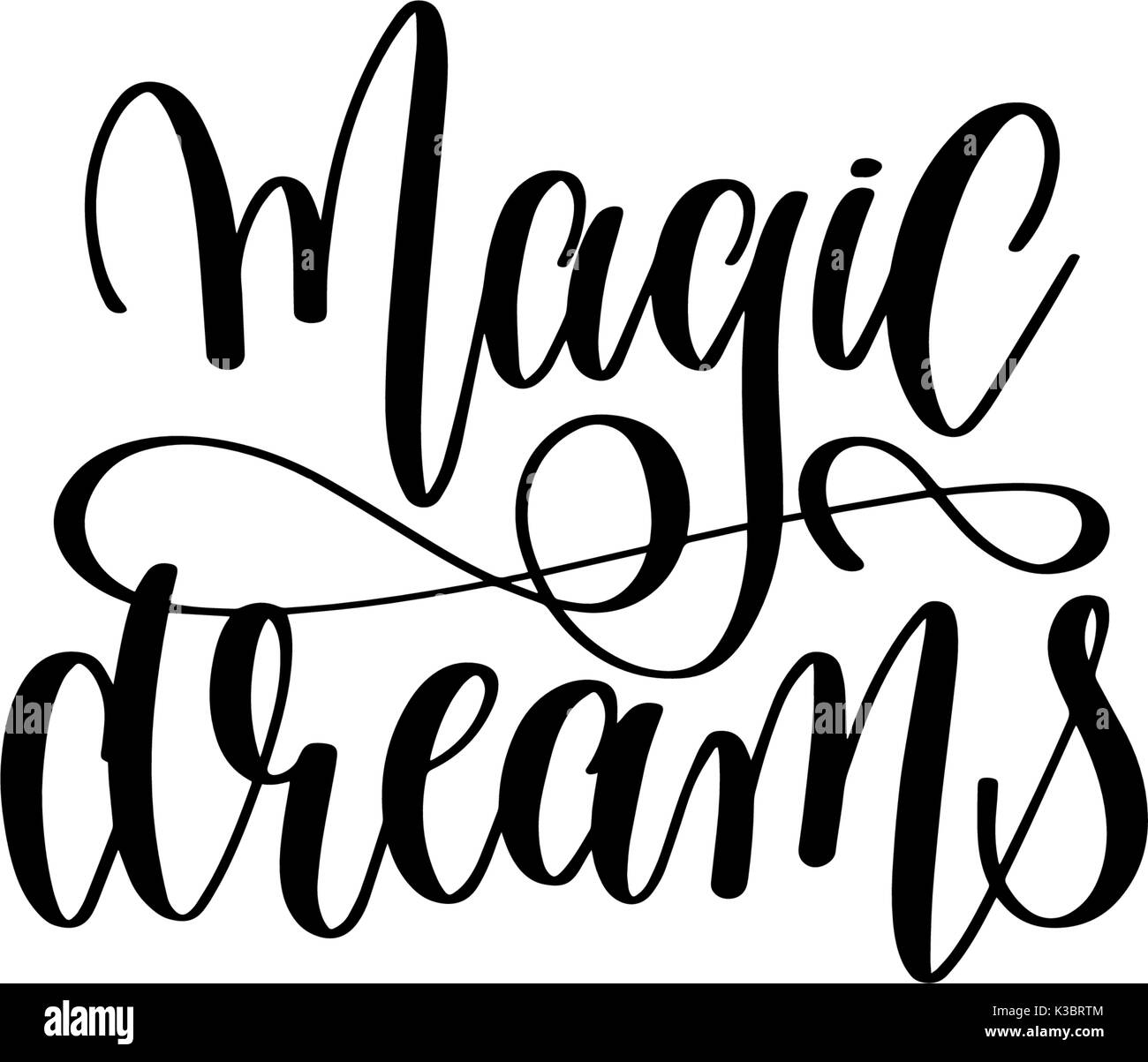 magic dreams - black and white hand lettering inscription Stock Vector ...