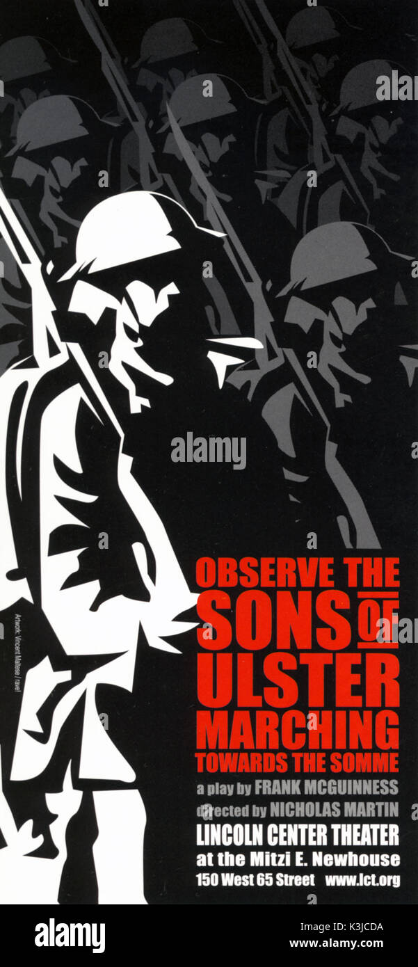 OBSERVE THE SONS OF ULSTER MARCHING TOWARDS THE SOMME by Frank McGuinness LINCOLN CENTER, NEW YORK PRODUCTION OBSERVE THE SONS OF ULSTER MARCHING TOWARDS THE SOMME by Frank McGuinness LINCOLN CENTER, NEW YORK PRODUCTION Stock Photo