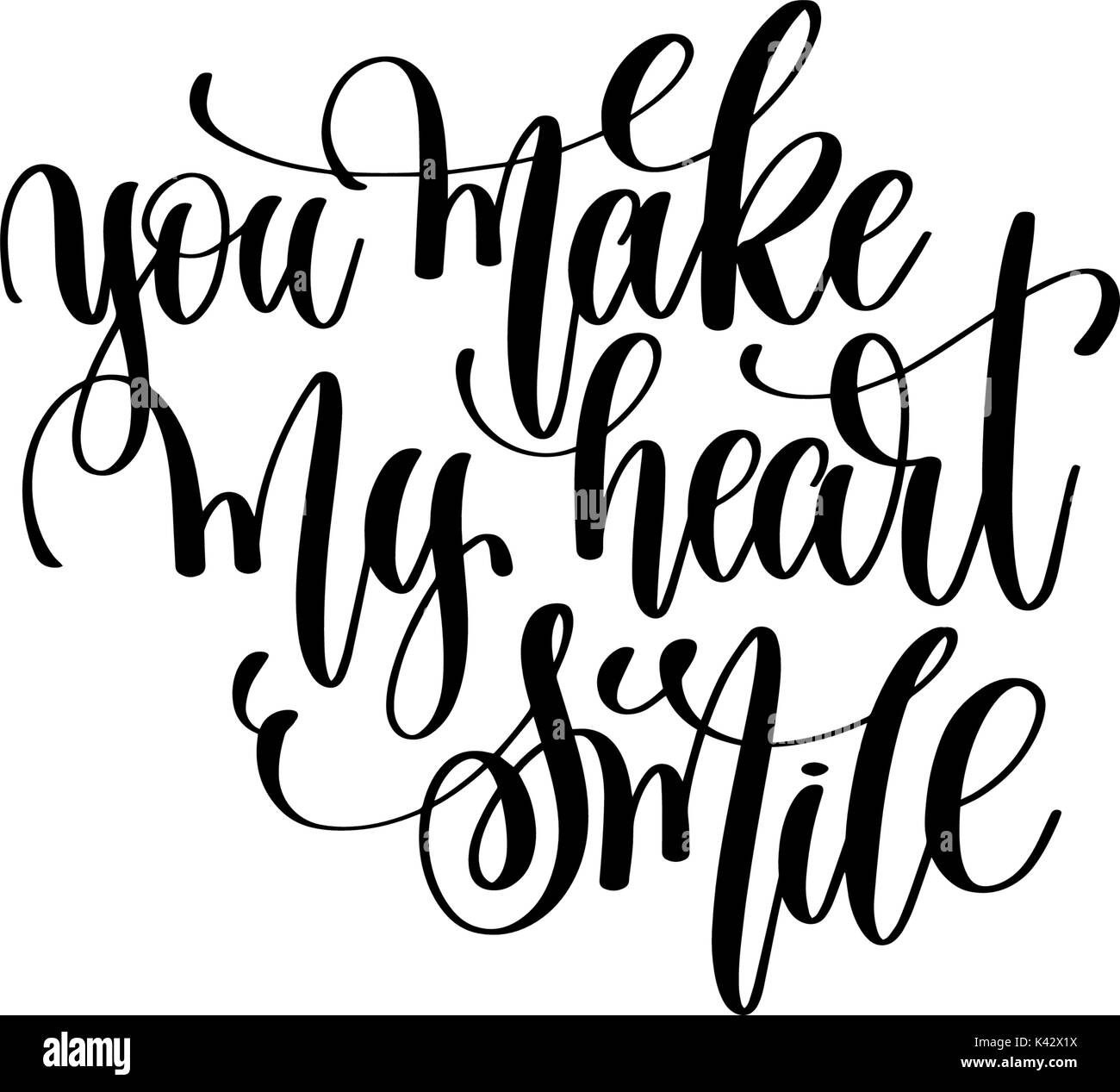 you make my heart smile - hand lettering inscription Stock Vector Image ...
