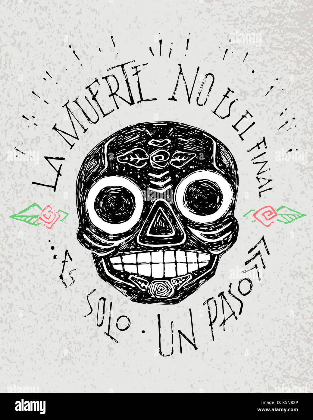 Hand drawn illustration or drawing of a mexican traditional skull with phrase in spanish: La muerte no es el final, es solo un paso, which means: Dead Stock Photo