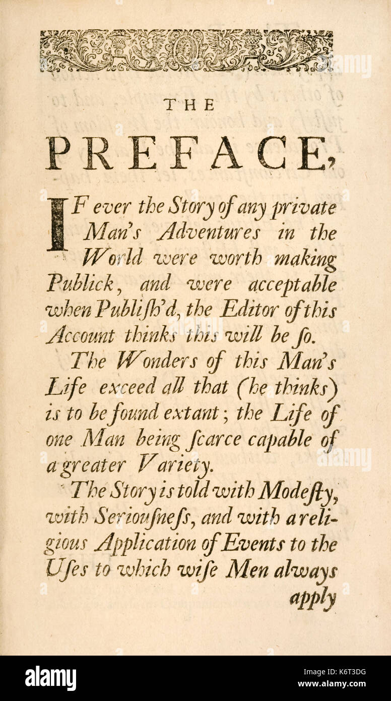 ‘Robinson Crusoe’ preface from “The Life and Strange Surprising Adventures of Robinson Crusoe, or York, Mariner” by Daniel Defoe (1660-1731) published in 1719 written to suggest Crusoe was the author and the book non-fiction. See more information below. Stock Photo