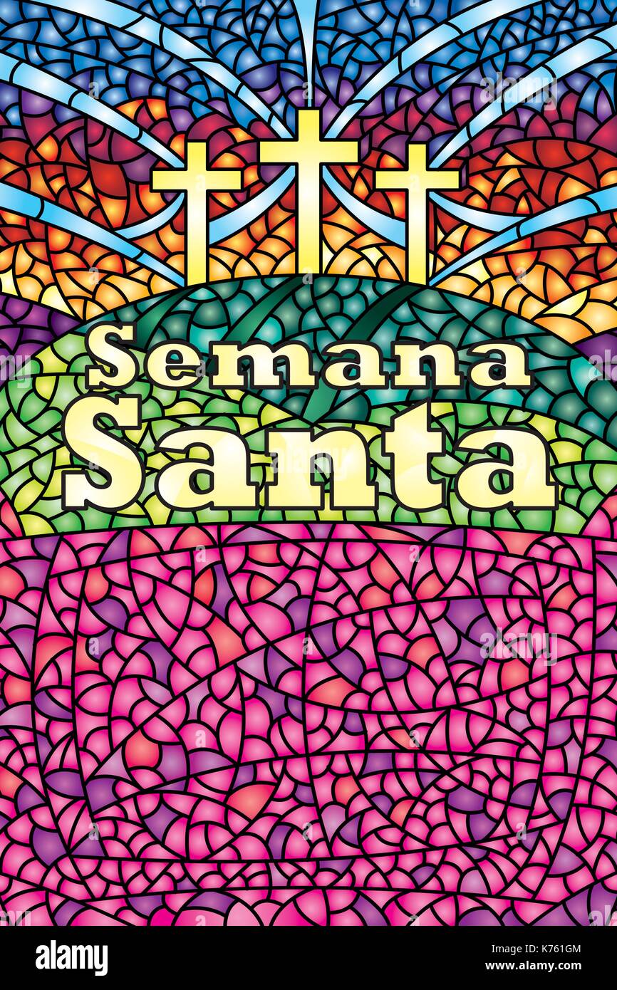 Semana Santa - Holy Week in Spanish language - in stained glass with the theme of the crucifixion of Christ, Bible lettering - Vector image Stock Vector