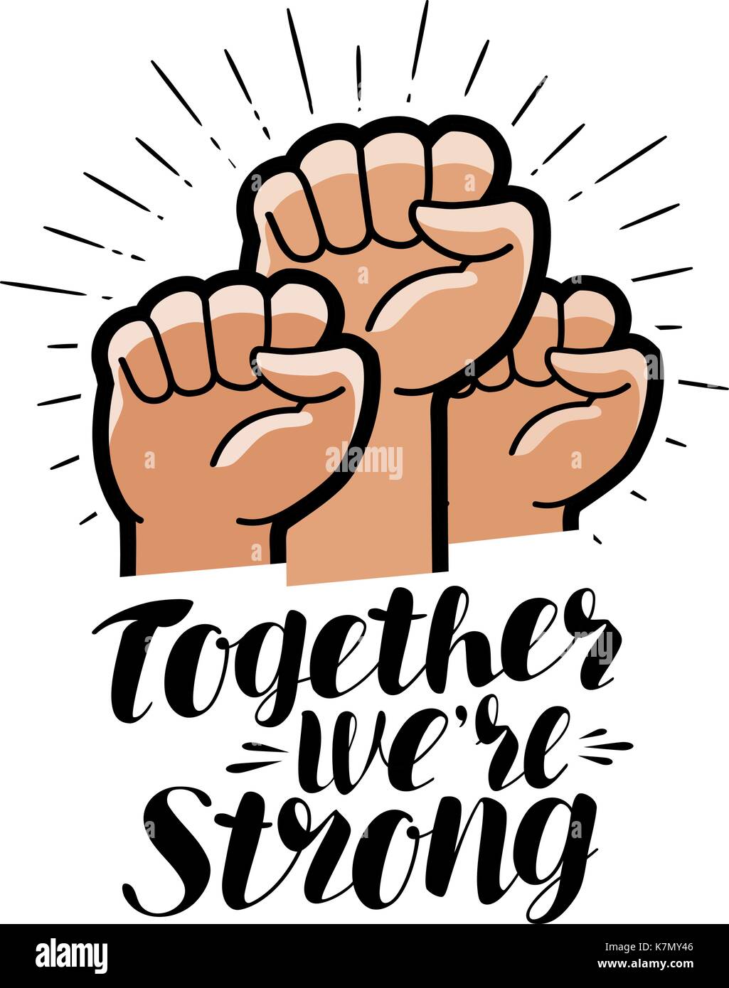 Together we're strong, lettering. Raised fist, community symbol. Vector illustration Stock Vector